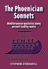 The Phoenician Sonnets : Mediterranean mysteries along ancient trading routes -  Stephen Stockwell