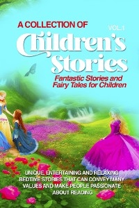 COLLECTION OF CHILDREN'S STORIES -  Lovely Stories