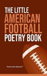 Little American Football Poetry Book -  Walter the Educator