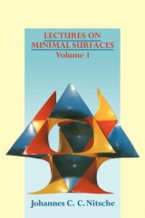 Lectures on Minimal Surfaces: Volume 1, Introduction, Fundamentals, Geometry and Basic Boundary Value Problems - Nitsche, Johannes C. C.