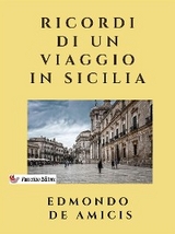 Ricordi di un viaggio in Sicilia - Edmondo De Amicis