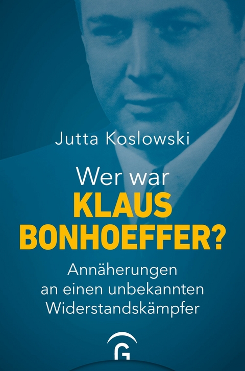 Wer war Klaus Bonhoeffer? -  Jutta Koslowski