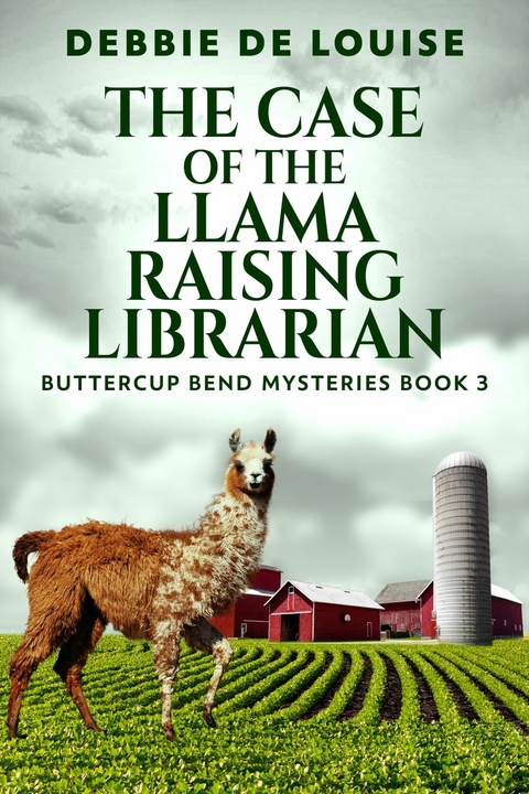 The Case of the Llama Raising Librarian -  Debbie De Louise
