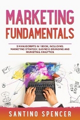 Marketing Fundamentals -  Santino Spencer