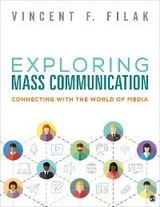 Exploring Mass Communication - Vincent F. Filak