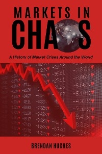 Markets in Chaos -  Brendan Hughes