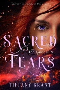 Sacred Tears -  Tiffany Grant