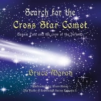 Search for the Cross Star Comet - Bruce Moran