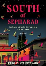 South of Sepharad - Eric Z. Weintraub