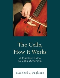 Cello, How It Works -  Michael J. Pagliaro