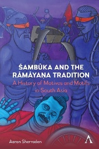 Sambuka and the Ramayana Tradition -  Aaron Sherraden