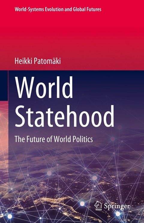 World Statehood -  Heikki Patomäki