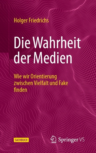 Die Wahrheit der Medien - Holger Friedrichs