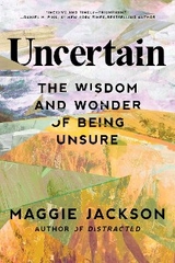 Uncertain -  Maggie Jackson