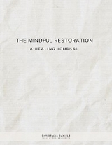 Mindful Restoration -  Christiana Daniels