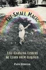 The Small Magic - Maria Horrigan