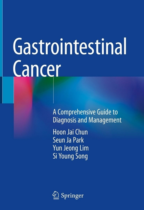 Gastrointestinal Cancer - Hoon Jai Chun, Seun Ja Park, Yun Jeong Lim, Si Young Song