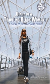 Diary of a Traveling Black Woman - Nadine C Duncan