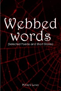 Webbed Words -  Millard Lowe