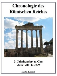 Chronologie des Römischen Reiches 3 - Martin Klonnek
