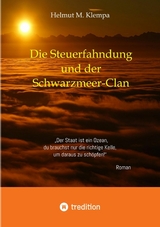 Die Steuerfahndung und der Schwarzmeer-Clan - Helmut M. Klempa