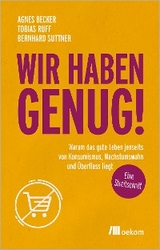 Wir haben genug! - Tobias Ruff, Bernhard Suttner, Agnes Becker