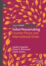 Failed Peacemaking -  Sandra Pogodda,  Oliver P. Richmond,  Gëzim Visoka