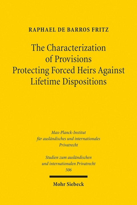 The Characterization of Provisions Protecting Forced Heirs Against Lifetime Dispositions -  Raphael de Barros Fritz
