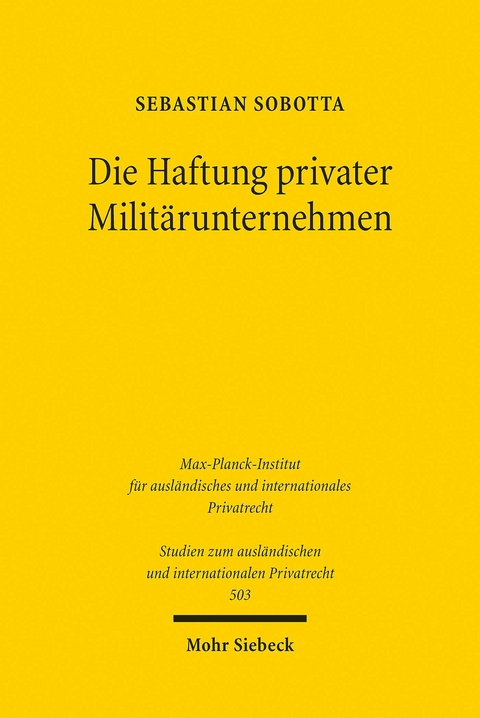 Die Haftung privater Militärunternehmen -  Sebastian Sobotta