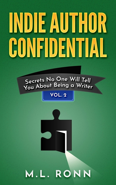 Indie Author Confidential 2 -  M.L. Ronn