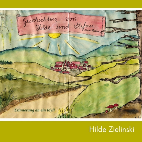 Geschichten von Hilde und Stefan -  Hilde Zielinski
