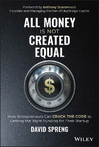 All Money Is Not Created Equal - David Spreng