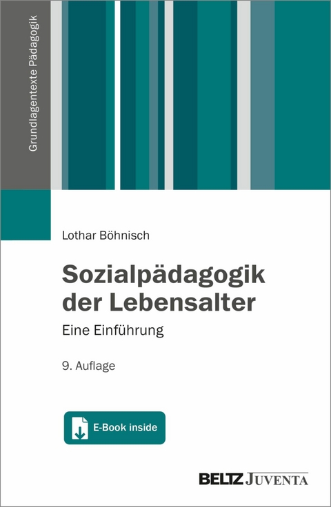 Sozialpädagogik der Lebensalter -  Lothar Böhnisch