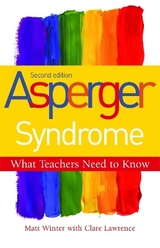 Asperger Syndrome - What Teachers Need to Know - Winter, Matt