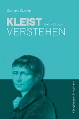 Kleist verstehen - Gerhard Oberlin