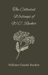 Collected Writings of W.C. Rucker -  William Rucker