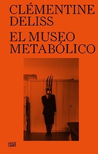 El Museo Metabolico - Clémentine Deliss