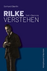 Rilke verstehen - Gerhard Oberlin