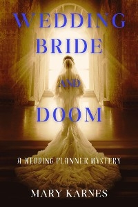 Wedding Bride and Doom -  Mary Karnes