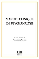 Manuel clinique de psychanalyse -  Collectif, Fernando de Amorim