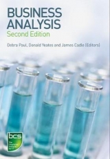 Business Analysis - Paul, Debra; Yeates, Donald; Cadle, James; Cadle, James; Eva, Malcolm