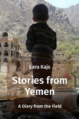 Stories from Yemen -  Lara Kajs