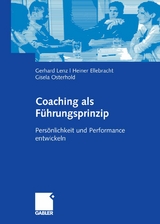 Coaching als Führungsprinzip - Gerhard Lenz, Heiner Ellebracht, Gisela Osterhold