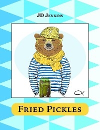 Fried Pickles -  JD Jenkins