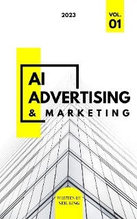 AI Advertising and Marketing - Neil King