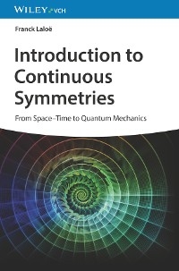 Introduction to Continuous Symmetries - Franck Laloe