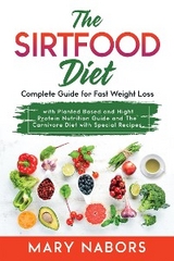 The Sirtfood Diet - Mary Nabors