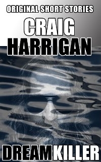 Dream Killer - Craig Harrigan