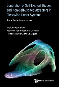 GENERATION SELF-EXCITED, HIDDEN & NON-SELF-EXCITED ATTRACT.. - Eric Campos Cantón, Rodolfo de Jesús Escalante González, Héctor Eduardo Gilardi Velázquez