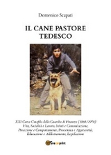 Il cane pastore tedesco - Domenico Scapati